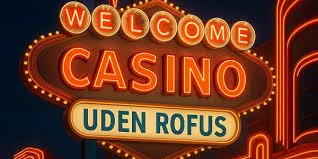 Spil på Casino uden ROFUS - Oplev Friheden i Online Gambling