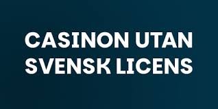 Casino utan Svensk Licens De Fem Viktigaste Aspekterna Casino utan Svensk Licens De Fem Viktigaste Aspekterna